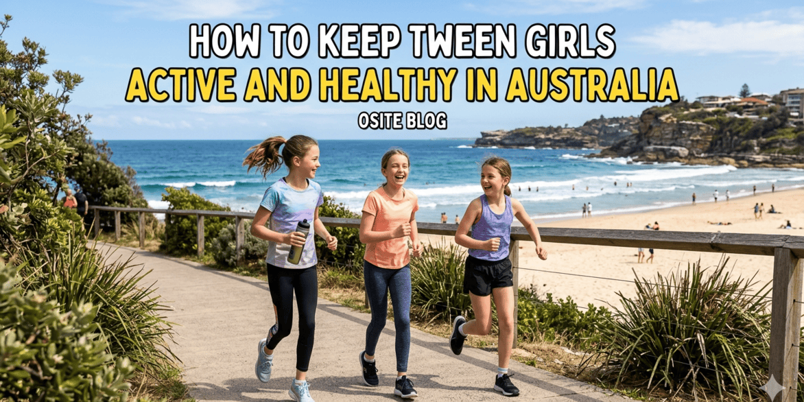 How to Keep Tween Girls Active and Healthy in Australia